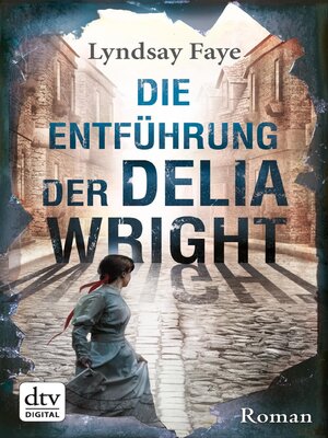 cover image of Die Entführung der Delia Wright